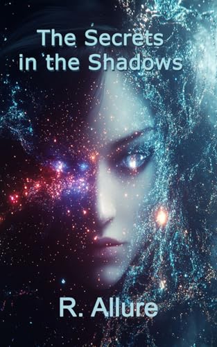 The Secrets In The Shadows (The Cyber Threat Hunter Chronicles)