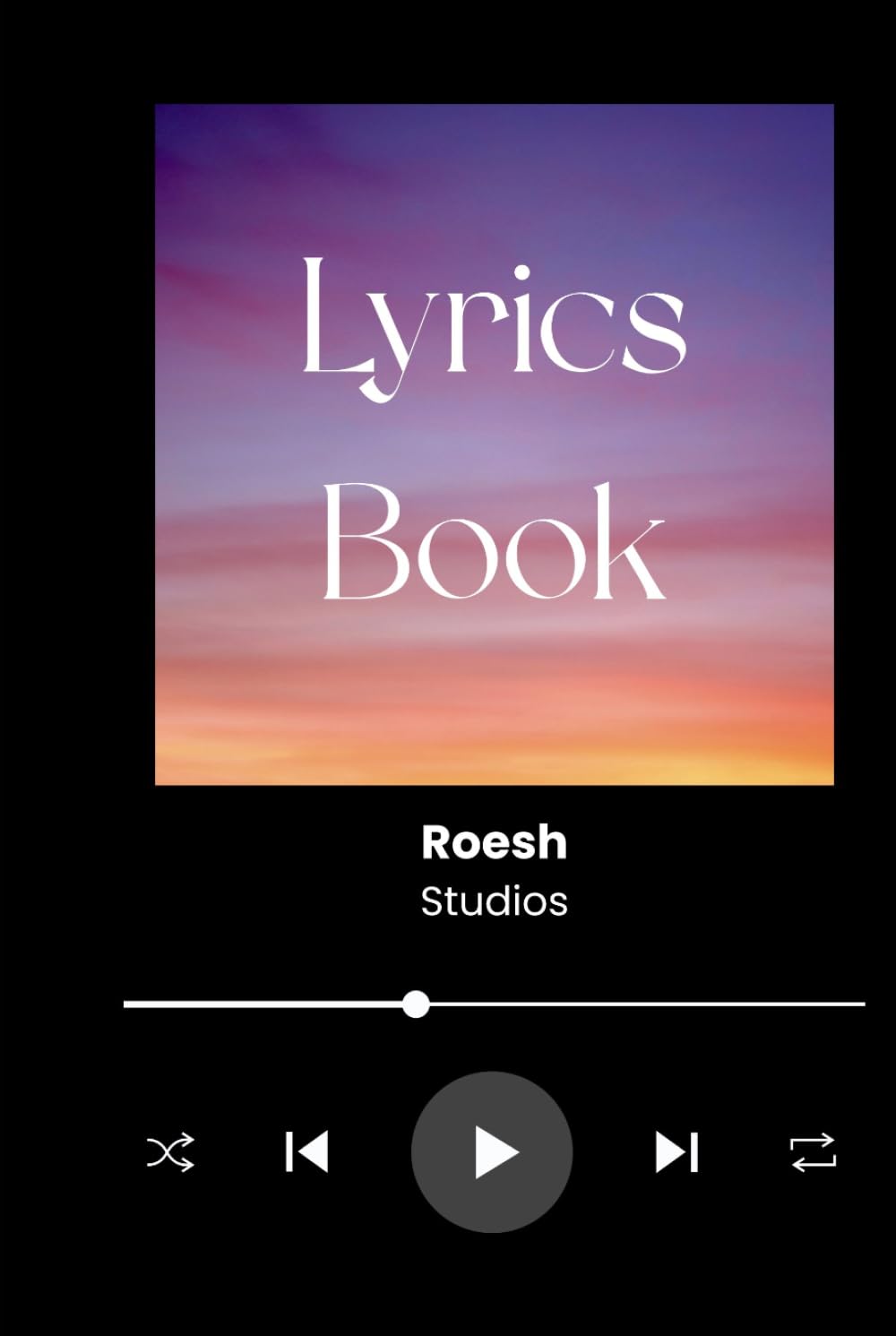 Lyrics Book: Roesh Studios