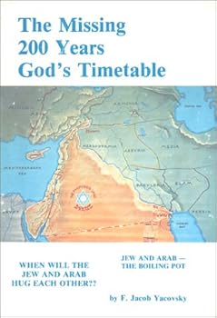 Paperback The missing 200 years: God's timetable Book