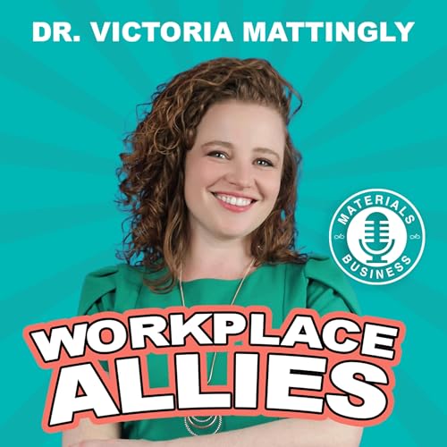 Workplace Allies | Dr Victoria Mattingly