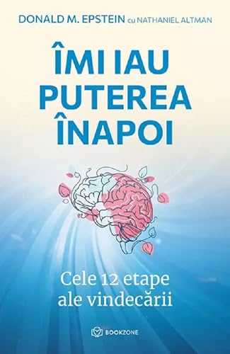 Imi iau puterea inapoi - Donald M. Epstein, Nathaniel Altman
