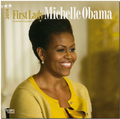 First Lady Michelle Obama 18-Month 2014 Calendar
