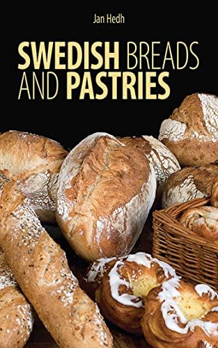 Swedish Breads and Pastries Hardcover – December 9, 2010