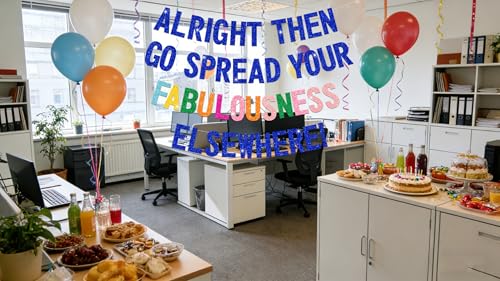 Image of Alright Then Go Spread Your Fabulousness Elsewhere Banner for Coworker Leaving Decorations, Office Employee Colleague Coworker Goodbye Party Going Away Farewell Leaving Job Party Decorations 2GDB