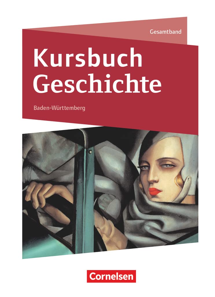Kursbuch Geschichte - Baden-Württemberg - Ausgabe ab 2021 - Gesamtband: Schulbuch - Mit digitalen Medien