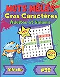  Mots mêlés Gros Caractères Adultes et Seniors #59: Pour adultes et seniors  niveau difficile  gros caractères  grand format  police de caractères ...  100 grandes grilles de puzzle  2000 mots