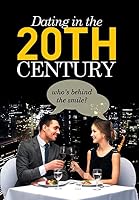 Dating in the 20th Century 1499097859 Book Cover