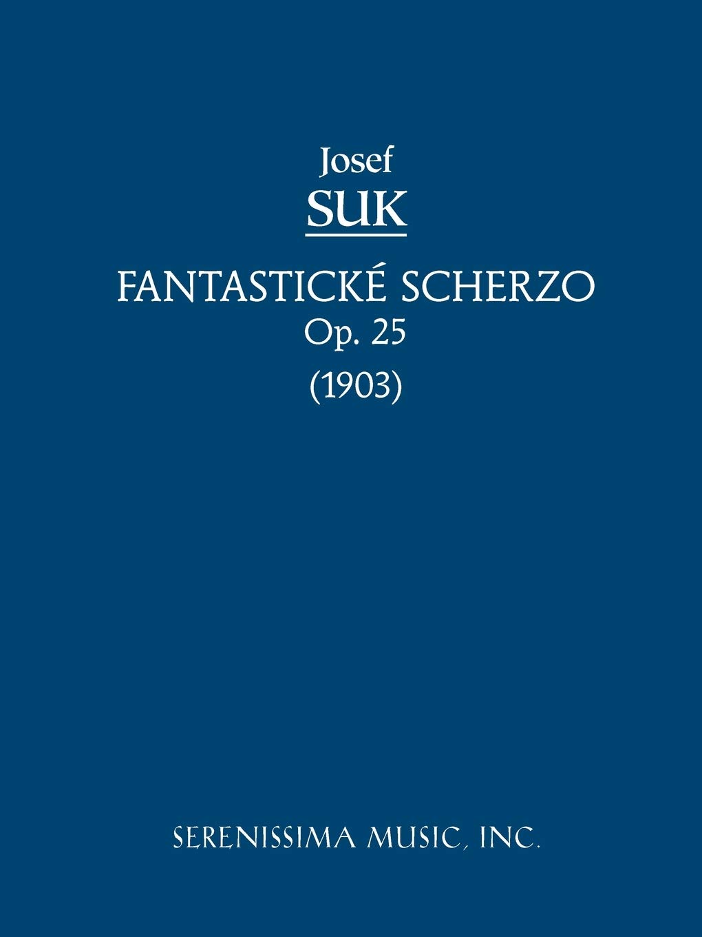 Fantasticke Scherzo, Op. 25: Study score