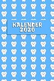 KALENDER 2020: Kalender 2020 für Zahnärzte I Januar- Dezember I Format 6x9 Zoll, DIN A5 I Soft Cov KALENDER 2020: Kalender 2020 für Zahnärzte I Januar- Dezember I Format 6x9 Zoll, DIN A5 I Soft Cov