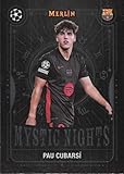 2024-25 TOPPS MERLIN UEFA CLUB COMPETITIONS MYSTIC NIGHTS #MN-26 PAU CUBARSI FC BARCELONA SOCCER OFFICIAL TRADING CARD OF SOCCER