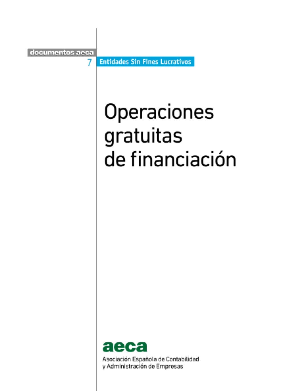 OPERACIONES GRATUITAS DE FINANCIACIÓN (Documentos AECA. Entidades Sin Fines Lucrativos)
