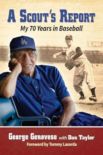 A Scout's Report: My 70 Years in Baseball