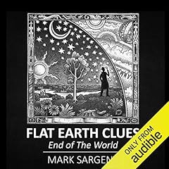 Flat Earth Clues Audiolibro Por Mark Sargent arte de portada