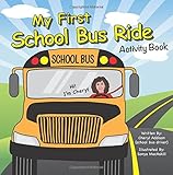 My First School Bus Ride: Activity Book