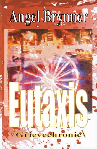 Eutaxis: /grievechronic\