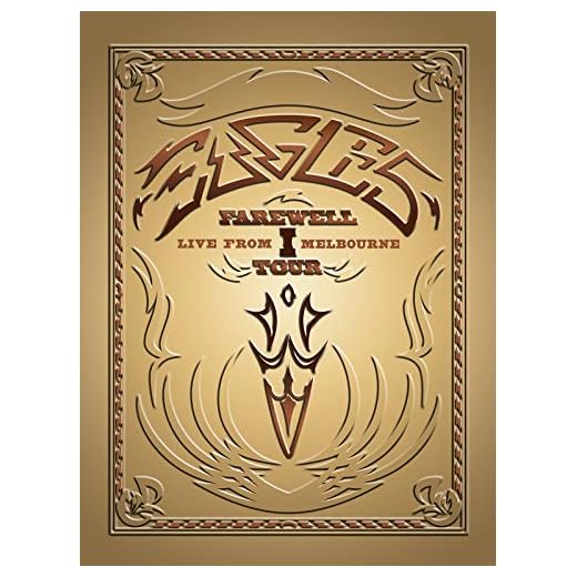 The Eagles: Farewell I Tour - Live From Melbourne