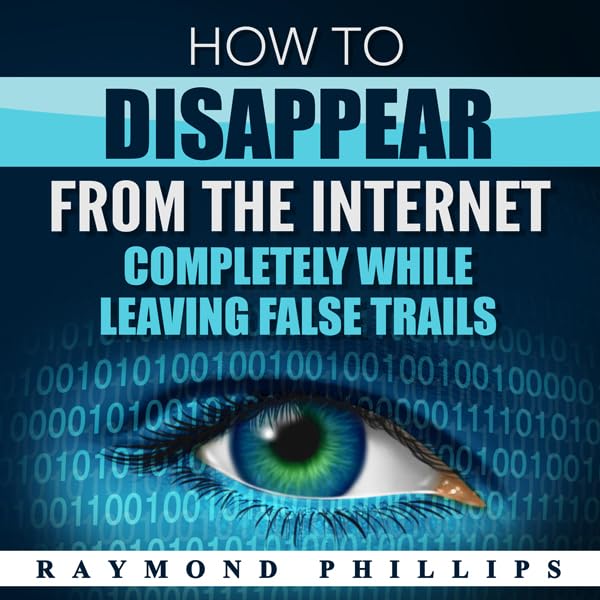 Cover art for How to Disappear from the Internet Completely While Leaving False Trails