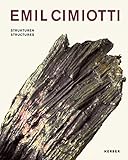  Emil Cimiotti: Strukturen