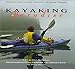 Kayaking in Paradise: Journey from Alaska Through the Inside Passage