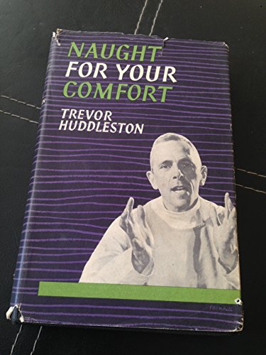 NAUGHT FOR YOUR COMFORT
