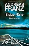 Eisige Nähe - Andreas Franz