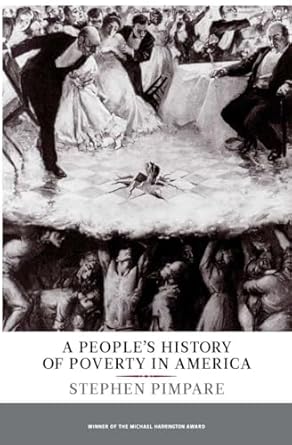 A People's History of Poverty in America (The New Press People's History Series)