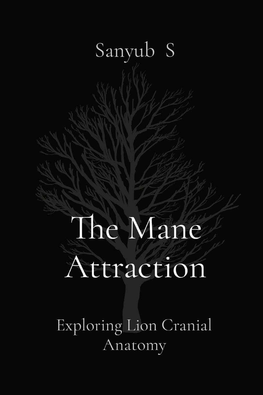 The Mane Attraction: Exploring Lion Cranial Anatomy