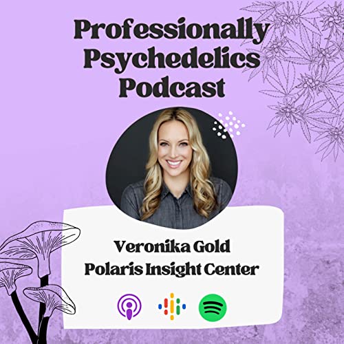 Part 1 - Ketamine-Assisted Therapy with Veronika Gold, Co-Founder & CEO, Polaris Insight Center Podcast Por  arte de portada