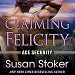 Cover of Claiming Felicity