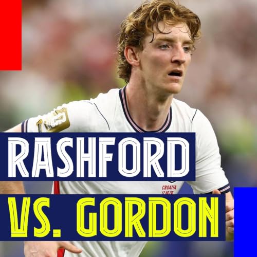 Gordon vs. Rashford, Madrid Signings, and Messi's World Cup Hat-Trick