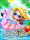 Adorable Cuties: Easy Adult Coloring Books for Women and Kids Featuring Stress Relieving Designs with Cute and Adorable Characters | Perfect Coloring Books for Adults Relaxation and Anxiety Relief