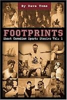 Footprints: Canadian Sports Stories: Summer 1552784274 Book Cover