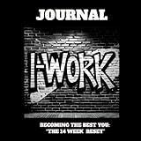  I-Work Fitness Journal: Becoming The Best You \