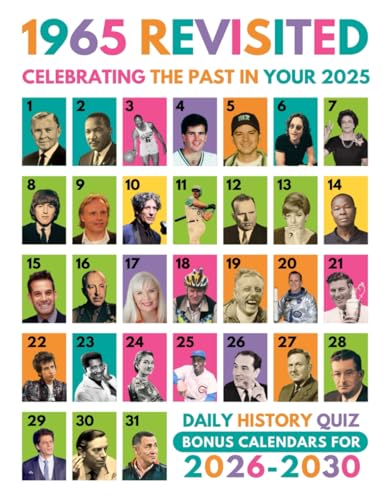 1965 Revisited Celebrating The Past In Your 2025 Book: Gift For Those Born or Married in 1965|A Journey Through Time – Milestones, Trivia & Future ... Birthdays, Anniversaries, Special Occasions