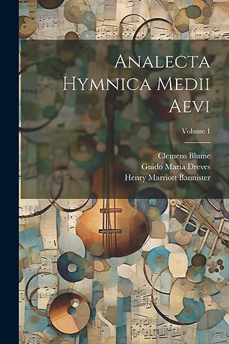 Analecta hymnica medii aevi; Volume 1 (German Edition)