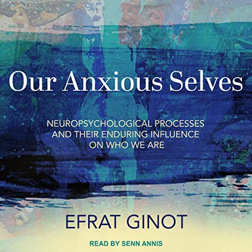 Our Anxious Selves by Efrat Ginot episode artwork