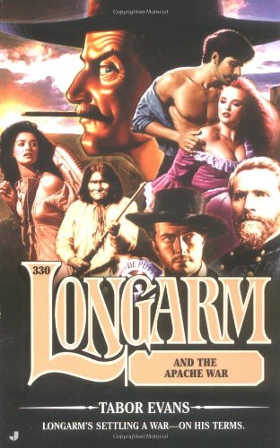 Longarm and the Apache War