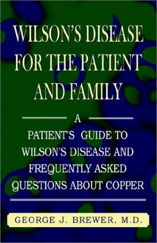 Wilson's Disase for the Patient and Family