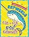 Narwhal Coloring Book: Unicorn of the Sea with Motivational and Inspirational Quotes for Kids & Adults