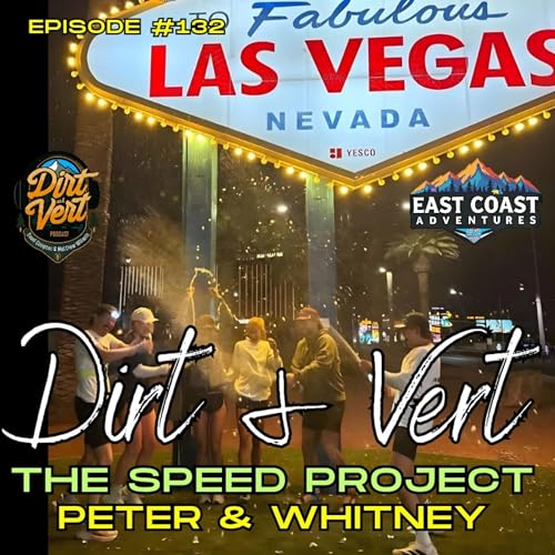 Desert Dust & No Rules: The Speed Project with Whitney & Peter
