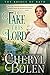 To Take This Lord (The Brides of Bath Book 4)