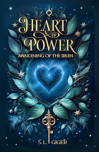 Heart of Power: Awakening of the Siren: A paranormal romance novel series with a touch of magic