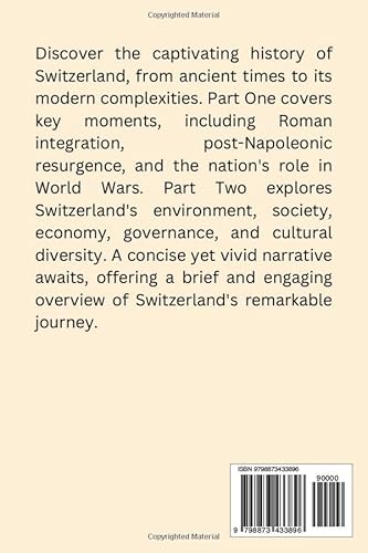 The History of Switzerland: An Enchanting Story of Swiss Confederation and its People