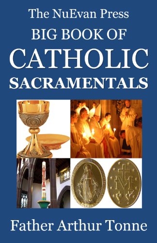 The NuEvan Press Big Book of Catholic Sacramentals