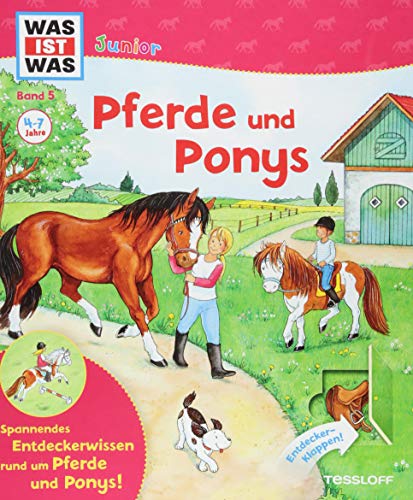 WAS IST WAS Junior Band 5. Pferde und Ponys: Wie pflegt man ein Pferd? Wie lernt man reiten? Welche WAS IST WAS Junior Band 5. Pferde und Ponys: Wie pflegt man ein Pferd? Wie lernt man reiten? Welche