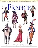 France (Cultures and Costumes: Symbols of Their Period)