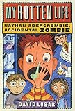 abercrombie kinder  My Rotten Life (Nathan Abercrombie, Accidental Zombie, Band 1)