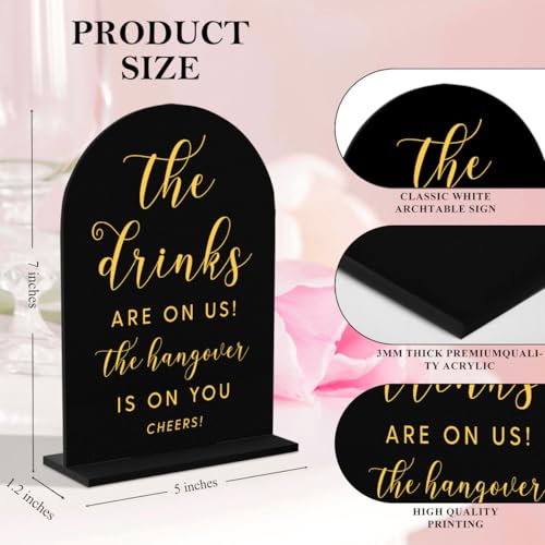 Wedding Signs,The Drinks Are on Us Sign, Arch Acrylic Sign, Wedding Sign for Ceremony and Reception, Wedding Decoration, Wedding Supplies 5 x 7 Inch (Black)