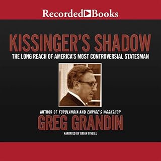 Kissinger's Shadow Audiolibro Por Greg Grandin arte de portada