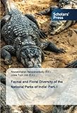 Faunal and Floral Diversity of the National Parks of India: Part- I